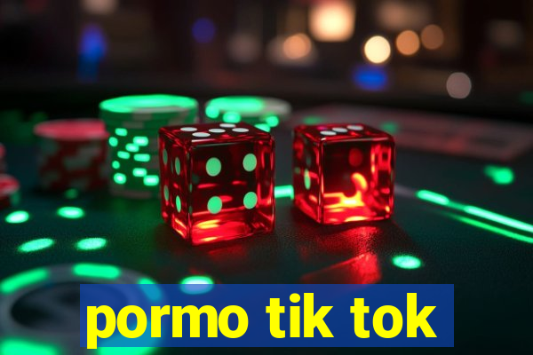 pormo tik tok